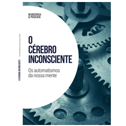 O cérebro inconsciente – Os automatismos da nossa mente