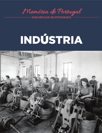 Memória de Portugal - 28. Indústria