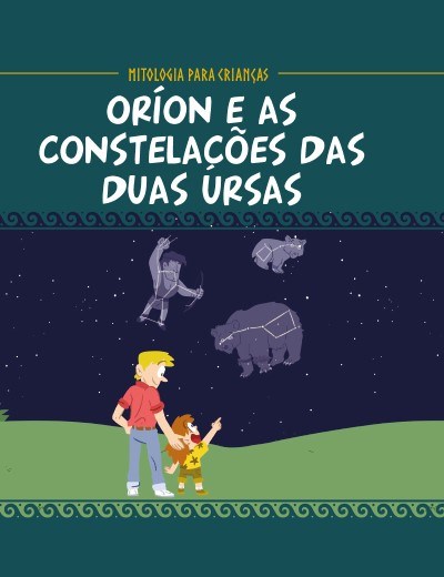 Oríon e as constelações das duas ursas